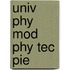 Univ Phy Mod Phy Tec Pie