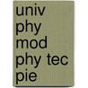 Univ Phy Mod Phy Tec Pie door Roger A. Freedman