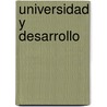 Universidad y Desarrollo door Soledad InéS. Herrera