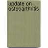 Update on Osteoarthritis by David J. Hunter