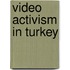 Video Activism In Turkey