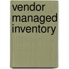 Vendor Managed Inventory door Dominika Spychalska