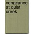 Vengeance at Quiet Creek