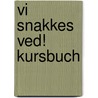 Vi snakkes ved! Kursbuch by Angela Pude