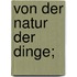 Von der Natur der Dinge;