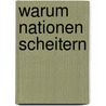 Warum Nationen scheitern door Daron Acemoglu