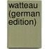 Watteau (German Edition)