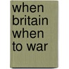 When Britain When to War door Richard Havers
