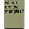 Where Are the Triangles? door Mike Artell