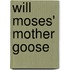 Will Moses' Mother Goose