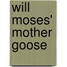 Will Moses' Mother Goose door Will Moses