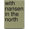 With Nansen in the North door Hjalmar Johansen