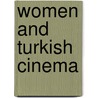 Women and Turkish Cinema by Eylem Atakav