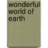 Wonderful World of Earth