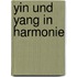 Yin und Yang in Harmonie