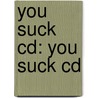 You Suck Cd: You Suck Cd by Christopher Moore