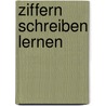 Ziffern schreiben lernen by Kirstin Jebautzke
