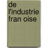 de L'Industrie Fran Oise