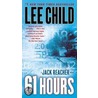61 Hours: A Reacher Novel door ed Lee Child