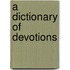 A Dictionary of Devotions