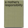 A Mother's Responsibility door First Lady Anna L. McNair