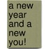 A New Year and a New You!