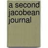 A Second Jacobean Journal door Peter Harrison