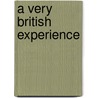 A Very British Experience door Andrew Stewart