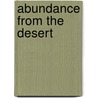 Abundance from the Desert door Raymond Farrin