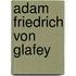 Adam Friedrich von Glafey