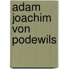 Adam Joachim von Podewils door Jesse Russell