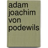 Adam Joachim von Podewils door Jesse Russell