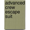 Advanced Crew Escape Suit door Jesse Russell