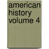 American History Volume 4