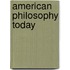 American Philosophy Today