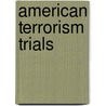 American Terrorism Trials door Christopher A. Shields