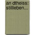 An dTheiss: Stillleben...