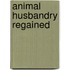 Animal Husbandry Regained