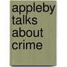 Appleby Talks about Crime door Michael Innes