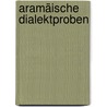 Aramäische Dialektproben door Gustaf Dalman