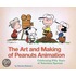 Art and Making of Peanuts