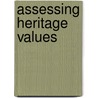 Assessing Heritage Values door Renata De Godoy
