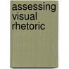 Assessing Visual Rhetoric door Thomas Ferstle