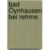 Bad Öynhausen bei Rehme. by Fr.W. Von Möller