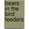 Bears in the Bird Feeders door Poling Jim