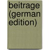 Beitrage (German Edition) door Bezzenberger Adalbert