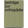 Beiträge Zur Orthopädie door Gustav Ross