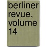 Berliner Revue, Volume 14 door Onbekend