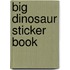 Big Dinosaur Sticker Book