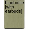 Bluebottle [With Earbuds] by James Sallis